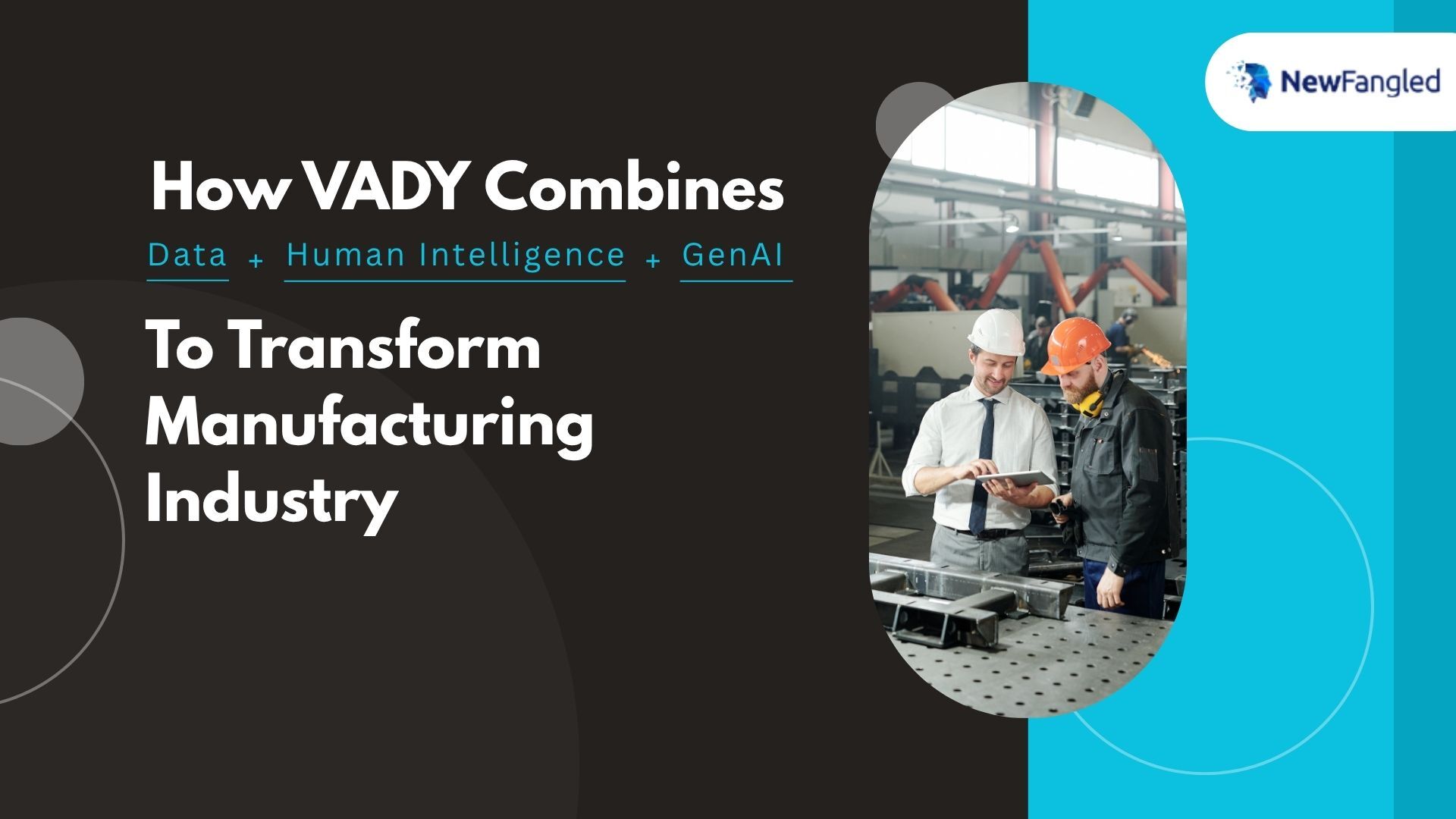 GenAI-powered manufacturing dashboard in VADY