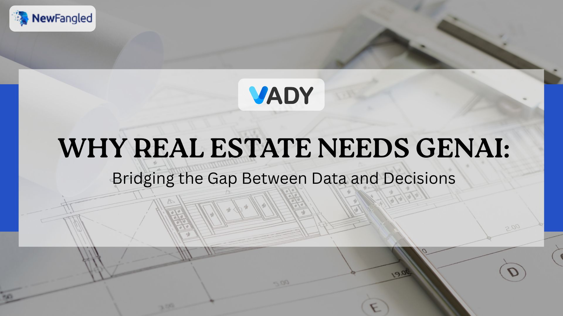 VADY : Why Real Estate Needs GenAI